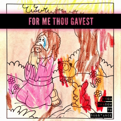 For Me Thou Gavest ft. Hugh Hord | Boomplay Music