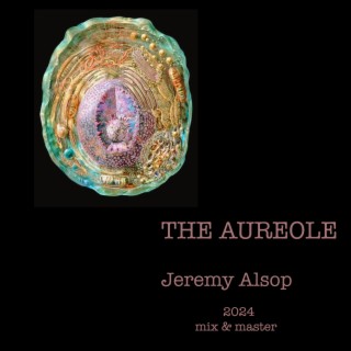 The Aureole (Special Version 2024 mix & master)