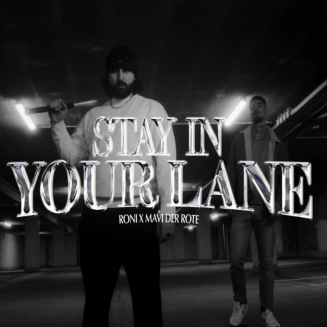 Stay in your Lane ft. MAVI DER ROTE | Boomplay Music