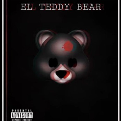 El Teddy Bear | Boomplay Music