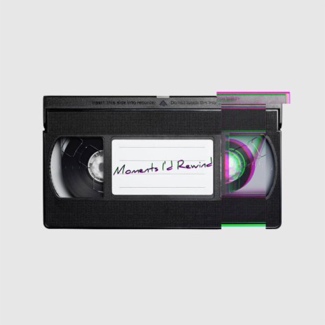 Moments I'd Rewind | Boomplay Music