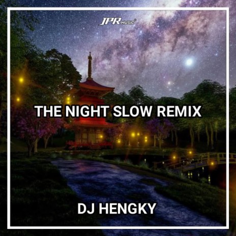 DJ The Night Slow Thailand Style - Inst | Boomplay Music