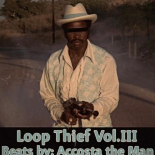 Loop Thief Vol. III