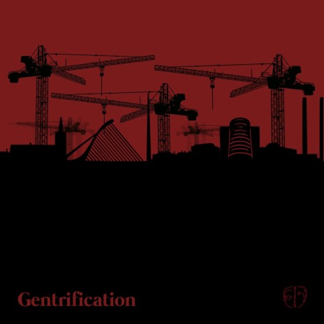 Gentrification | Boomplay Music