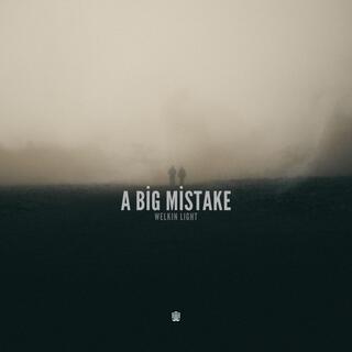 A Big Mistake