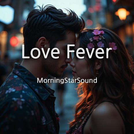 Love Fever | Boomplay Music