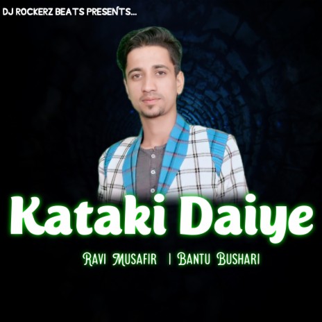 Kataki Daiye | Boomplay Music