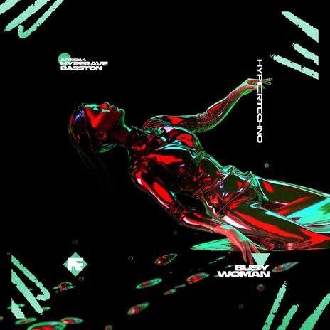 BUSY WOMAN (HYPERTECHNO) ft. BASSTON | Boomplay Music