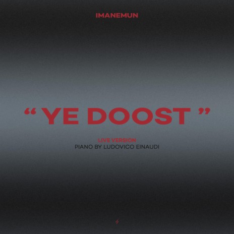 Ye Doost (Live Version) | Boomplay Music