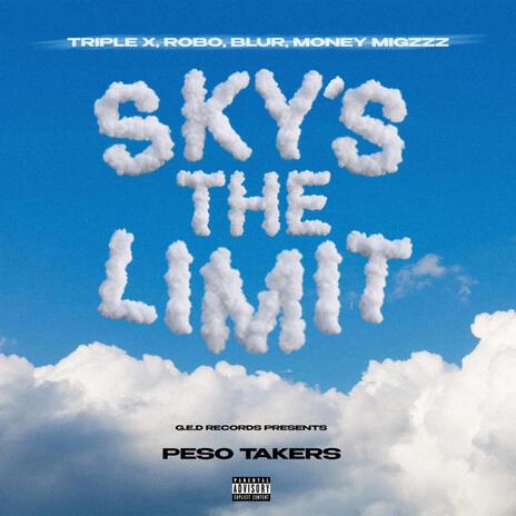 Sky's The Limit ft. GED RobO, Blur & Money Migzzz | Boomplay Music