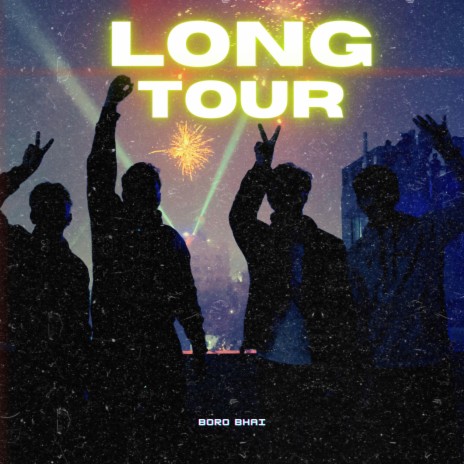 Long Tour | Boomplay Music