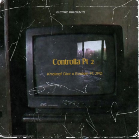 Controlla, Pt. 2 ft. Evalen & JPD | Boomplay Music