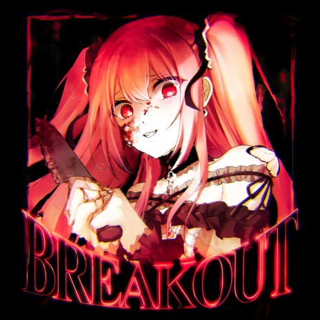 BREAKOUT | Boomplay Music