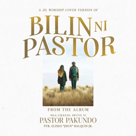 Bilin ni Pastor ft. JIL Worship | Boomplay Music