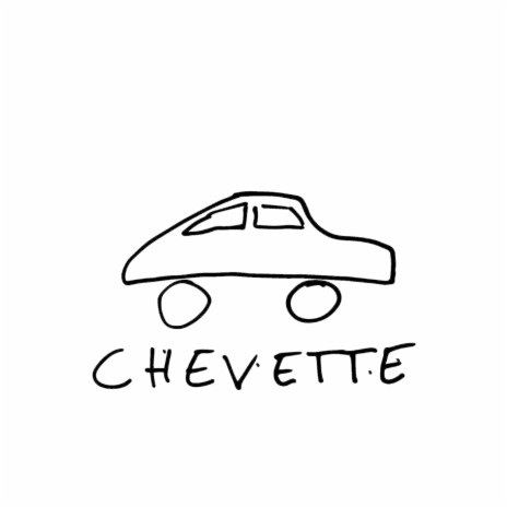 Chevette | Boomplay Music