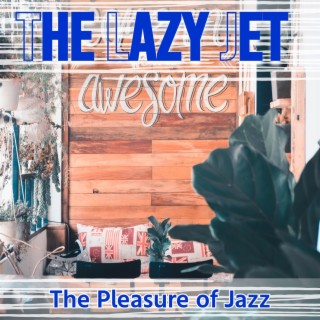 The Pleasure of Jazz