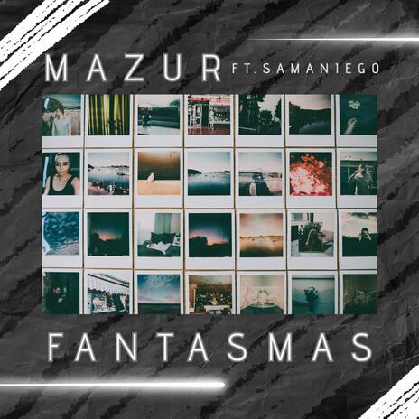 Fantasmas ft. Samaniego | Boomplay Music