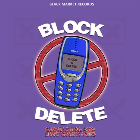 Block Delete ft. Fidel Rayd, Harry Craze & Joefes | Boomplay Music