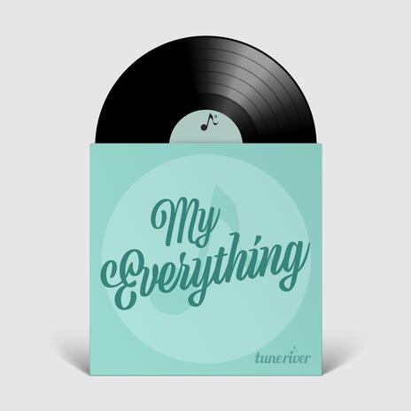 My Everything | Boomplay Music