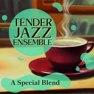 A Special Blend