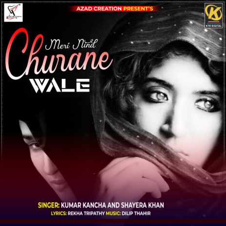 MERI NIND CHURANE WALE ft. SHAYERA KHAN | Boomplay Music