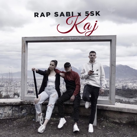 Kaj ft. 5SK | Boomplay Music