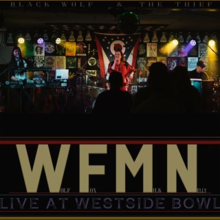 WFMN: Live at Westside Bowl