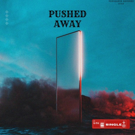 Pushed Away | Boomplay Music