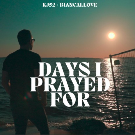 Days I prayed for ft. Biancallove