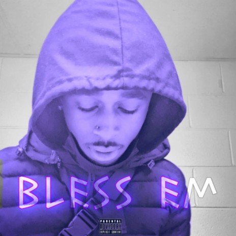 Bless Em | Boomplay Music