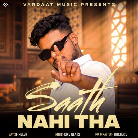 Saath nahi tha | Boomplay Music