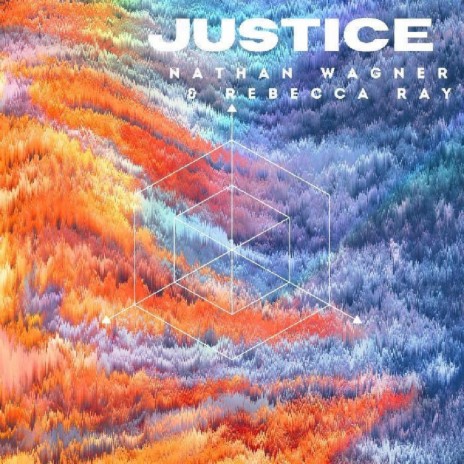 Justice ft. Rebecca Ray | Boomplay Music
