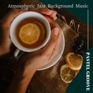 Atmospheric Jazz Background Music