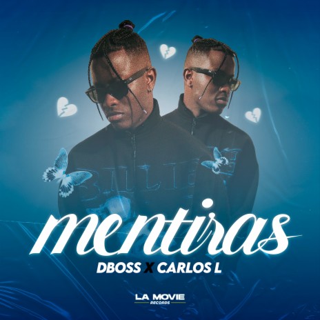 Mentiras ft. Carlos L | Boomplay Music