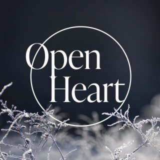 Open Heart