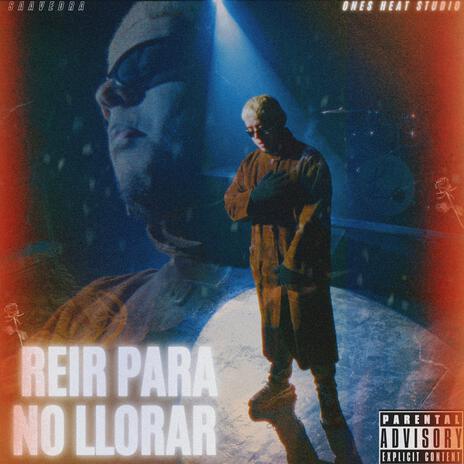 REIR PARA NO LLORAR | Boomplay Music