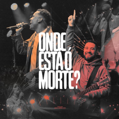 Onde Está ó Morte? ft. Marcelo Markes & Marllon Ribeiro | Boomplay Music