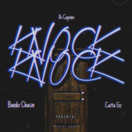 Knock Knock ft. BandoChasin & CuttaGz