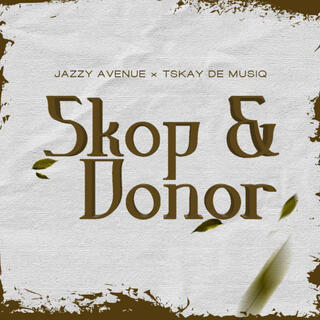 Skop & Donor