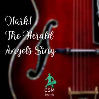 Hark! The Herald Angels Sing