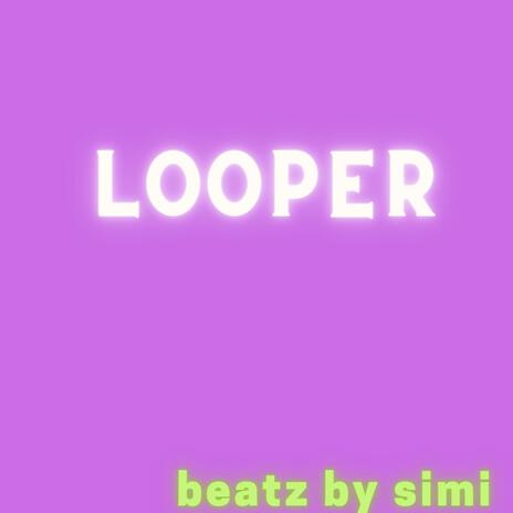 looper | Boomplay Music