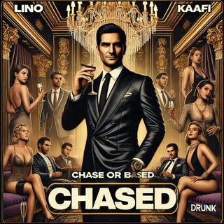 chase or be chased