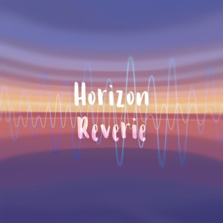 Horizon Reverie