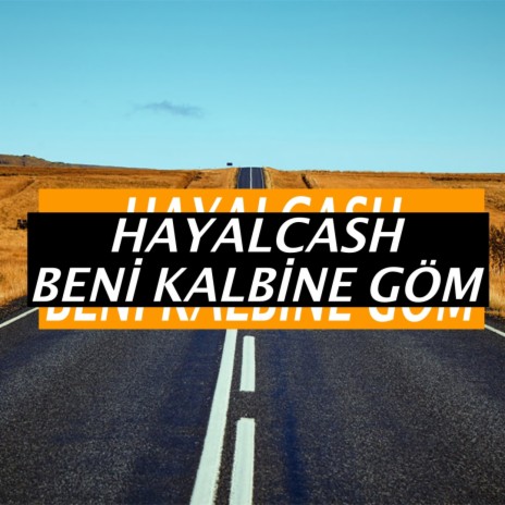 Beni Kalbine Göm | Boomplay Music