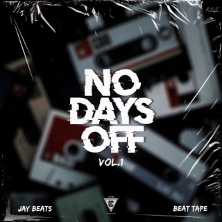 No Days Off, Vol. 01