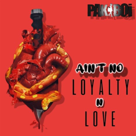 Aint no loyalty in love | Boomplay Music