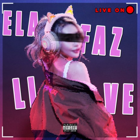 Ela Faz Live ft. Ang808 | Boomplay Music