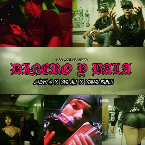 Dinero y Bala ft. Yvng Alii Lfs & Chino A | Boomplay Music