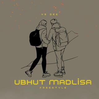 uBHUT MADLISA (FREESTYLE)