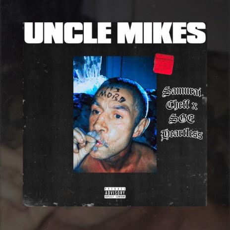 Uncle Mikes ft. SGE Heartless | Boomplay Music